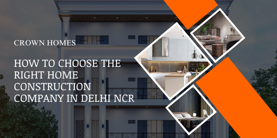 Home Construction Company in Delhi NCR